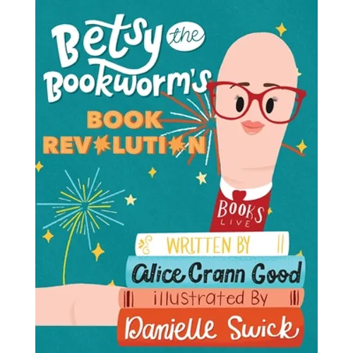 Betsy the Bookworm's Book Revolution