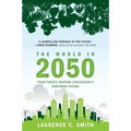 The World in 2050: Four Forces Shaping Civilization's Northern Future