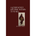 A Journeyed Lifetime within 33 Years