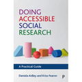 Doing Accessible Social Research: A Practical Guide