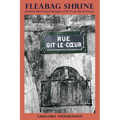 Fleabag Shrine: Diverse Particulars Apropos of N° 9 rue Gît-le-Coeur