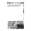 Fumptruck: Open Letters, Essays, Fiction, Poetry, Artwork & Other Creations for & Inspired by the 47th President of the Divided States of America