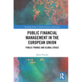 Public Financial Management in the European Union: Public Finance and Global Crises
