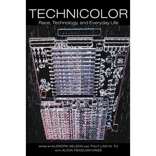 Technicolor: Race, Technology, and Everyday Life