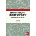 Learning-Oriented Language Assessment: Putting Theory into Practice