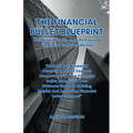 The Financial Bullet Blueprint