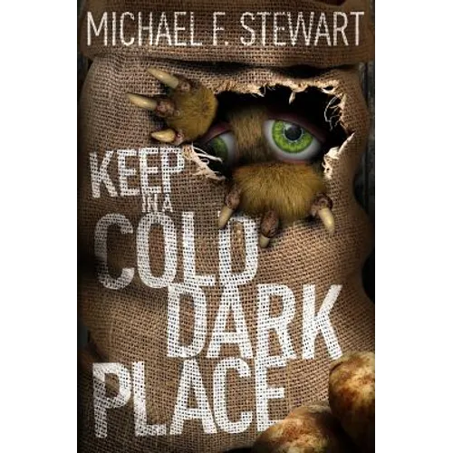 Keep in a Cold, Dark Place