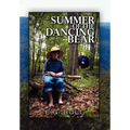 Summer of the Dancing Bear