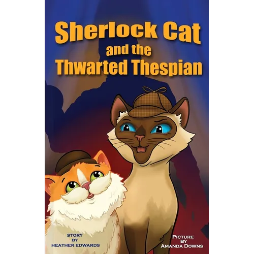 Sherlock Cat and The Thwarted Thespian