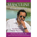 Masculine Vulnerabilities: the POWER of an inner man revealed