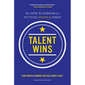 Talent Wins: The New Playbook for Putting People First