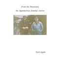 From the Mountain: An Appalachian Family's Stories