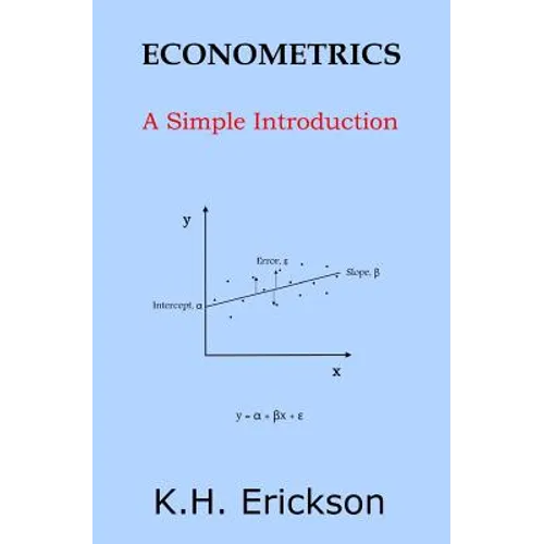 Econometrics: A Simple Introduction