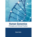Human Genomics: Principles and Clinical Practice