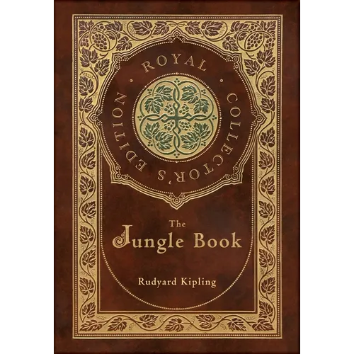 The Jungle Book (Royal Collector's Edition) (Case Laminate Hardcover with Jacket)