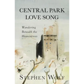Central Park Love Song: Wandering Beneath the Heaventrees