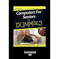 Computers for Seniors for Dummies (Easyread Large Edition)