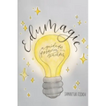 EduMagic: A Guide for Preservice Teachers