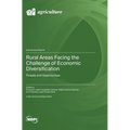 Rural Areas Facing the Challenge of Economic Diversification: Threats and Opportunities