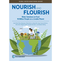 Nourish and Flourish: Water Solutions to Feed 10 Billion People on a Livable Planet