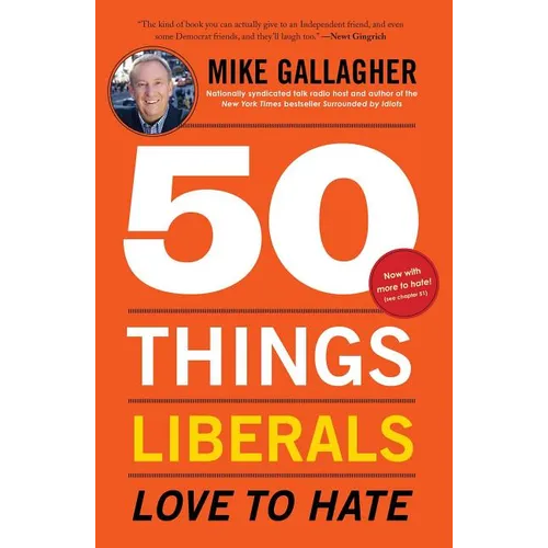 50 Things Liberals Love to Hate