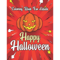 Happy Halloween Coloring Book For Adults: (Dover Holiday Coloring Book)
