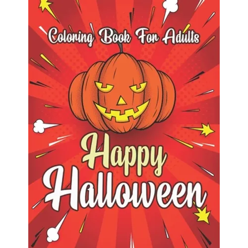 Happy Halloween Coloring Book For Adults: (Dover Holiday Coloring Book)