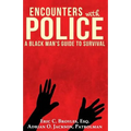 Encounters with Police: A Black Man's Guide to Survival