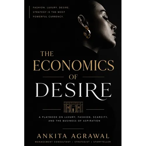 The Economics Of Desire
