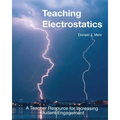Teaching Electrostatics: A Teacher's Resource for Increasing Student Engagement