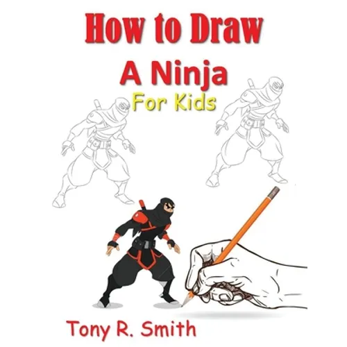 How to Draw A Ninja for Kids: Step by Step Guide