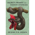 Secret Snakes and Serpent Surprises