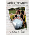 Aisles for Miles: My Years as a Nuptial Concierge/Wedding Doula