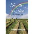 Together in Time: A Family Story