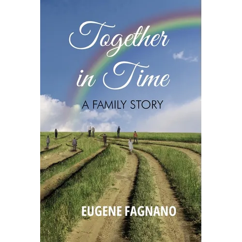 Together in Time: A Family Story