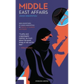 Middle East Affairs: War Adventures of Zahos Hadjifotiou in Tobruk, El Alamein and Rimini