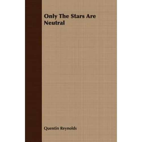 Only The Stars Are Neutral