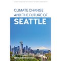 Climate Change and the Future of Seattle