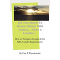 All You Need To Know About SBA Loans... from a Lender...