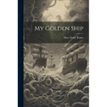 My Golden Ship