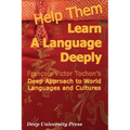 Help Them Learn a Language Deeply - Francois Victor Tochon's Deep Approach to World Languages and Cultures