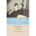 Do as I did: A Legacy