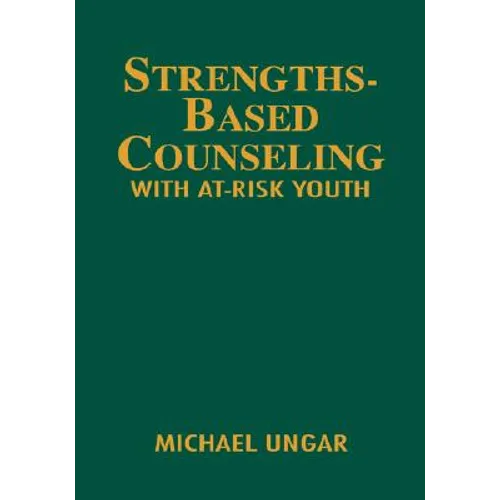 Strengths-Based Counseling with At-Risk Youth
