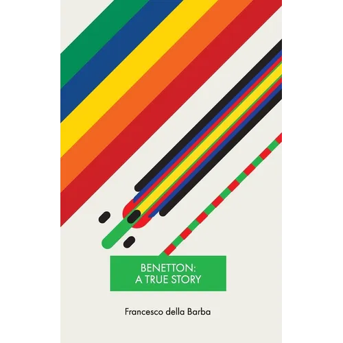 Benetton: A true story
