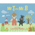 Mr. T and Mr. B