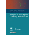 Analysis of Low-Speed Unsteady Airfoil Flows [With CDROM]