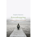 Eavesdropping: A Memoir of Blindness and Listening