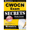 CWOCN Exam Secrets Study Guide: CWOCN Test Review for the WOCNCB Certified Wound, Ostomy, and Continence Nurse Exam