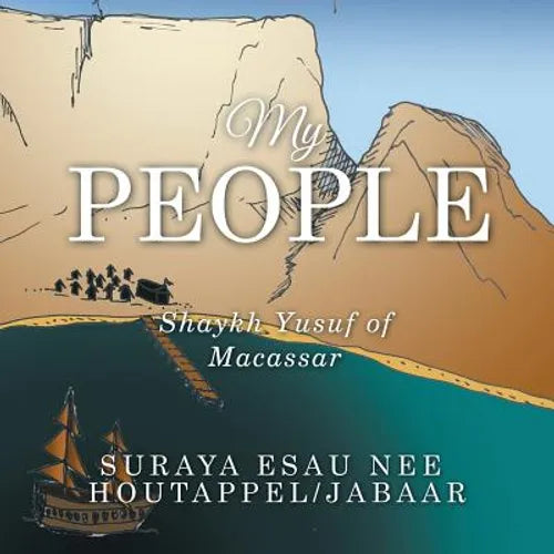 My People: Shaykh Yusuf of Macassar