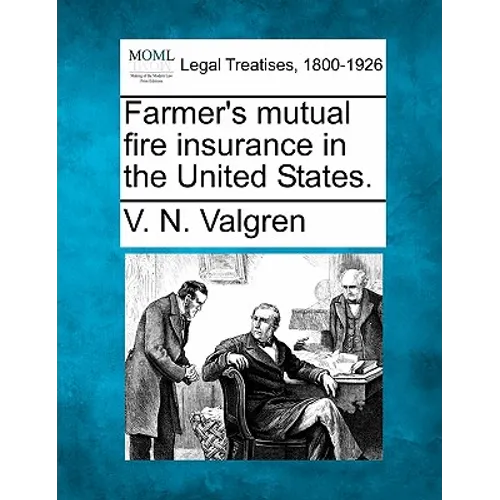 Farmer's Mutual Fire Insurance in the United States.